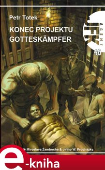 Levně JFK 40 – Konec projektu Gotteskämpfer - Petr Totek
