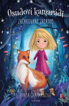 Levně Osudoví kamarádi - Začarované zrcátko - Linda Chapmanová