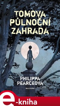 Levně Tomova půlnoční zahrada - Philippa Pearceová