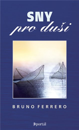 Sny pro duši - Bruno Ferrero