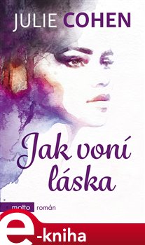 Levně Jak voní láska - Julie Cohen