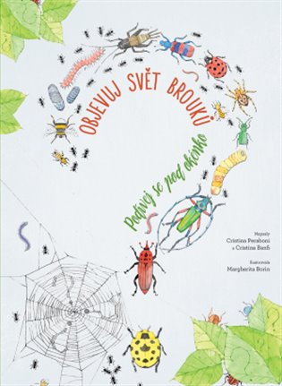 Objevuj svět brouků - Podívej se pod okénko - Cristina Peraboni, Cristina M. Banfi