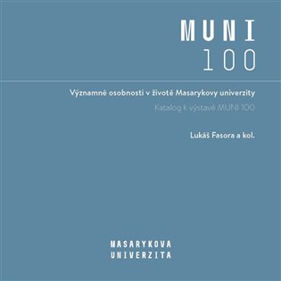 Významné osobnosti v životě Masarykovy univerzity - Lukáš Fasora, kolektiv autorů