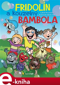 Levně Fridolín a kouzelný Bambola - Luboš Procházka
