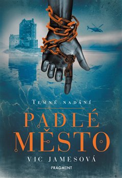 Levně Temné nadání – Padlé město - Vic Jamesová