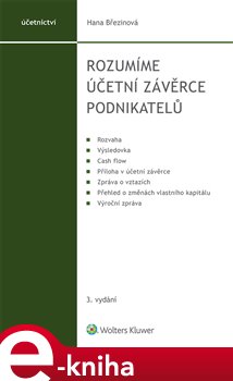 Levně Rozumíme účetní závěrce podnikatelů - 3. vydání - Hana Březinová e-kniha