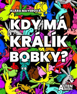 Kdy má králík bobky? koupíte na Kosmas.cz