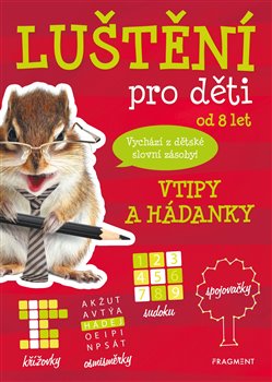 Levně Luštění pro děti – vtipy a hádanky - Kateřina Šípková
