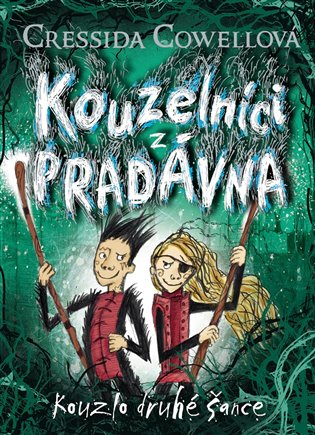 Kouzelníci z pradávna 2 : Kouzlo druhé šance - Cressida Cowellová