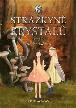 Levně Strážkyně krystalů: Nezbedné víly - Jess Blacková