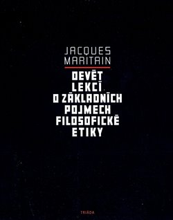 Devět lekcí o základních pojmech filosofické etiky koupíte na Kosmas.cz