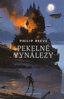 Levně Pekelné vynálezy. Kroniky hladových měst 3 - Philip Reeve