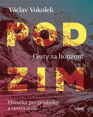Podzim - Cesty za horizont: Příručka pro poutníky a cestovatele - Václav Vokolek