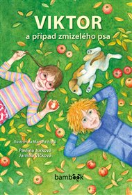 Viktor a případ zmizelého psa - Pavlína Jurková, Jarmila Vlčková