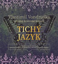 Tichý jazyk: z detektivního cyklu Letopisy královské komory - Vlastimil Vondruška