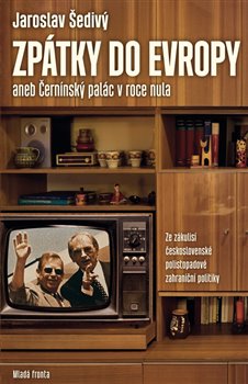 Zpátky do Evropy aneb Černínský palác v roce nula koupíte na Kosmas.cz