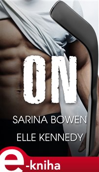 Levně On - Elle Kennedy, Sarina Bowen
