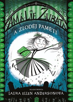 Levně Amálie Zubatá a zloděj paměti - Laura Ellen Andersonová