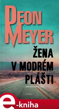Levně Žena v modrém plášti - Deon Meyer