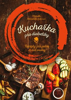 Levně Kuchařka pro diabetiky. Recepty pro jednu či dvě osoby - Michelle Berriedale-Johnson