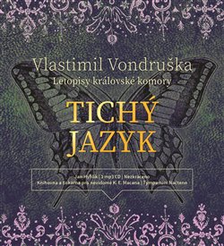 Levně Tichý jazyk. z detektivního cyklu Letopisy královské komory, CD - Vlastimil Vondruška