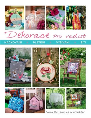 Dekorace pro radost - Věra Brusnická