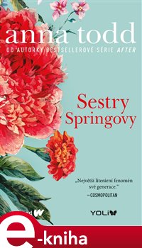 Levně Sestry Springovy - Anna Todd