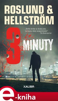 Levně Tři minuty - Anders Roslund, Borge Hellström