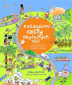 Levně Každodenní cesty obyčejných věcí