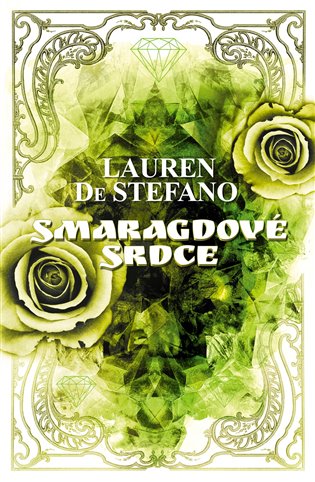 Smaragdové srdce - Lauren De Stefano
