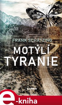 Levně Motýlí tyranie - Frank Schätzing
