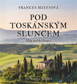 Pod toskánským sluncem, mp3 - Frances Mayesová