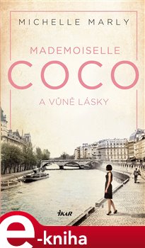 Levně Mademoiselle Coco a vůně lásky - Michelle Marly