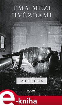 Tma mezi hvězdami - Atticus