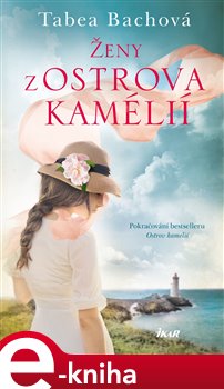 Levně Ženy z ostrova kamélií - Tabea Bachová
