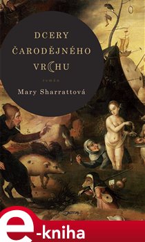 Levně Dcery čarodějného vrchu - Mary Sharrattová