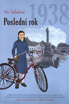 Poslední rok 1938 - Román úspěšné rakouské autorky, inspirovaný dětstvím v rodných Hustopečích koupíte na Kosmas.cz