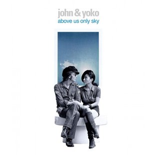 Above Us Only Sky - John Lennon, Yoko Ono