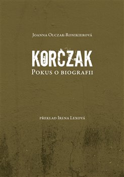 Korczak. Pokus o biografii