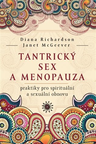 Tantrický sex a menopauza - Diana Richardson, Janet McGeever