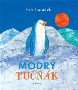 Levně Modrý tučňák - Petr Horáček