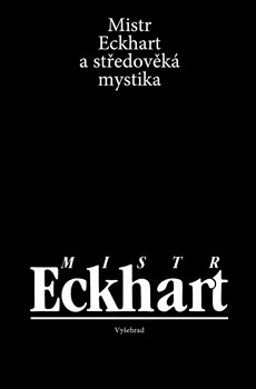 Levně Mistr Eckhart a středověká mystika - Jan Sokol