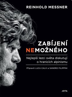 Levně Zabíjení nemožného - Reinhold Messner