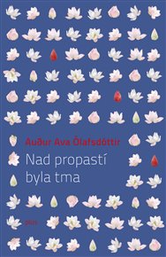 Nad propastí byla tma - Audur Ava Ólafsdóttir