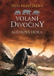 Kouřová hora: Volání divočiny 3 - Erin Hunterová