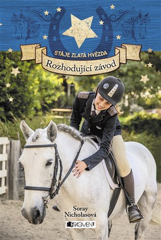 Stáje Zlatá hvězda – Rozhodující závod - Soraya Nicholasová