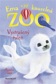 Ema a její kouzelná zoo - Vystrašený tuleň - Amelia Cobb