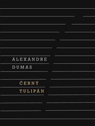 Černý tulipán - Alexandre Dumas st.