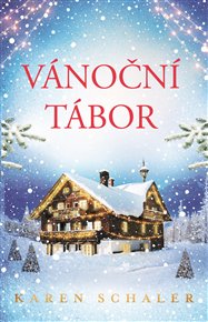 Vánoční tábor - Karen Schaler