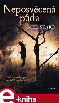 Levně Neposvěcená půda - Mel Starr